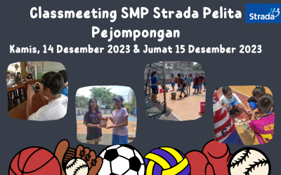 KEGIATAN CLASSMEETING SMP STRADA PELITA PEJOMPONGAN
